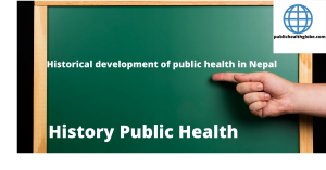 Developmemtal history of public health in Nepal