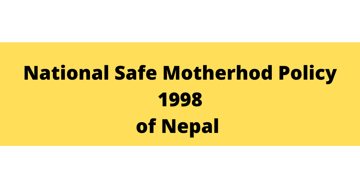 National Safe motherhood Policy, 1998| Safe motherhood Policy of Nepal
