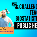 Challenges of Teaching Biostatistics in Public Health